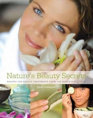 Nature's Beauty Secrets - Dawn Gallagher