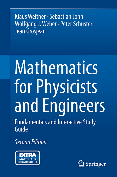 Mathematics for Physicists and Engineers - Klaus Weltner, Sebastian John, Wolfgang J. Weber, Peter Schuster, Jean Grosjean