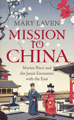 Mission to China - Mary Laven