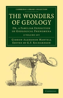 The Wonders of Geology 2 Volume Set - Gideon Algernon Mantell