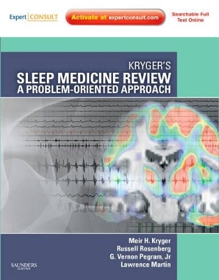 Kryger's Sleep Medicine Review - Meir H. Kryger, Russell Rosenberg, G. Vernon Pegram, Lawrence Martin