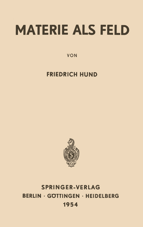 Materie als Feld - Friedrich Hund