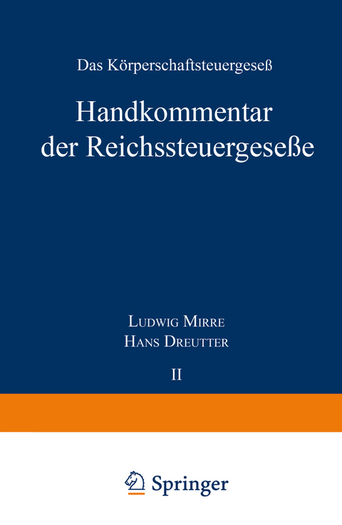 Handkommentar der Reichssteuergeseße - Ludwig Mirre, Hans Dreutter