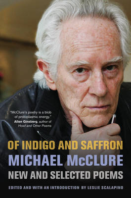 Of Indigo and Saffron - Michael McClure