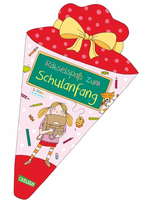 Schlau für die Schule: Rätselspaß zum Schulanfang (Schultüte für Mädchen) - Caroline Fuchs