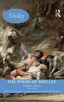 The Poems of Shelley: Volume Three - 