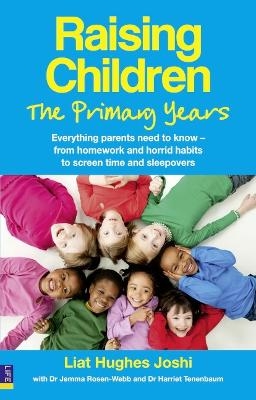 Raising Children: The Primary Years - Liat Joshi