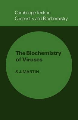 The Biochemistry of Viruses - S. J. Martin