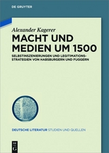 Macht und Medien um 1500 - Alexander Kagerer