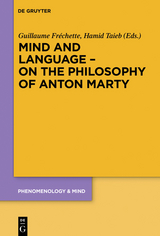 Mind and Language – On the Philosophy of Anton Marty - 