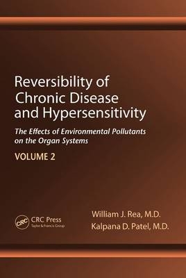 Reversibility of Chronic Disease and Hypersensitivity,Volume 2 - William J. Rea, Kalpana D. Patel