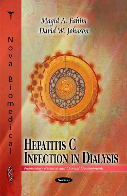 Hepatitis C Infection in Dialysis - Magid A Fahim, David W Johnson