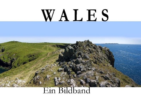 Wales - Ein Bildband - 