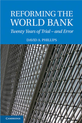 Reforming the World Bank - David A. Phillips