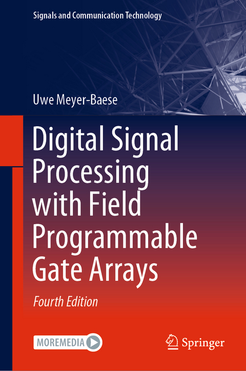 Digital Signal Processing with Field Programmable Gate Arrays - Uwe Meyer-Baese