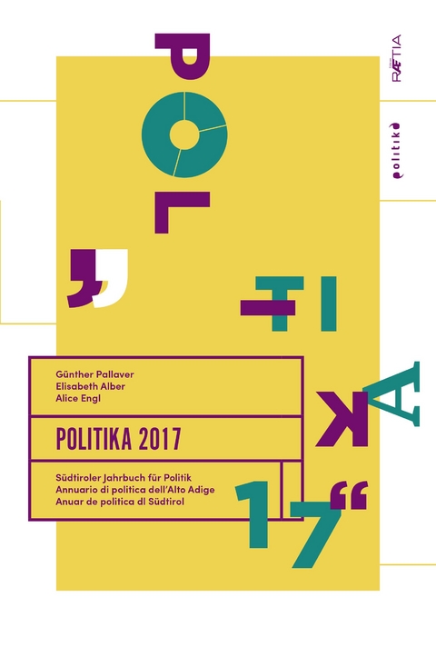 Politika 2017 - Andrea Carlà, Petra Wlasak, Peter Hilpold, Giovanni Scotto, Roberta Medda-Windischer, Sandra Müller, Sieglinde Rosenberger, Gracy Pelacani, Verrena Wisthaler, Jakob Leo Gafriller, Benedikt Sauer, Johanna Mitterhofer