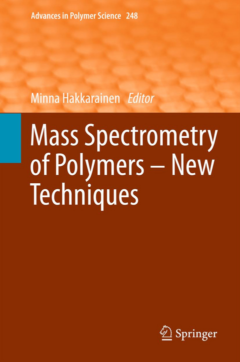 Mass Spectrometry of Polymers – New Techniques - 