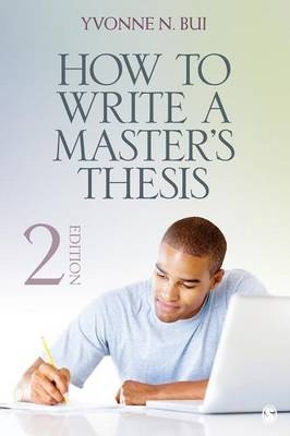 How to Write a Master's Thesis - Yvonne Nguyen Bui