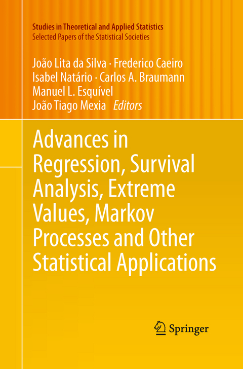 Advances in Regression, Survival Analysis, Extreme Values, Markov Processes and Other Statistical Applications - 