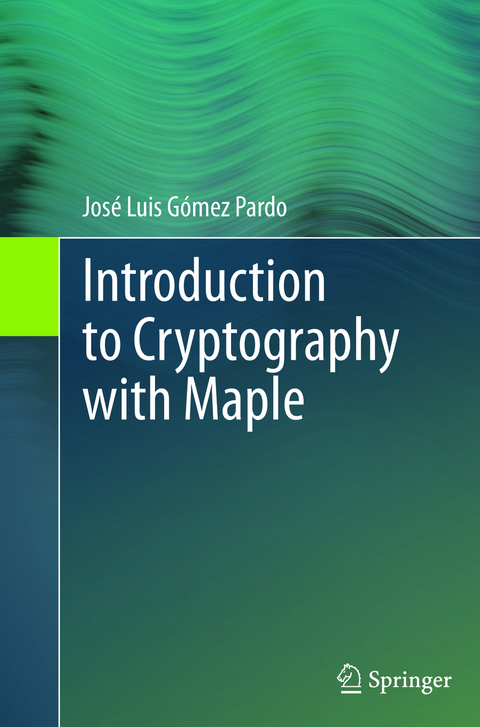 Introduction to Cryptography with Maple - José Luis Gómez Pardo