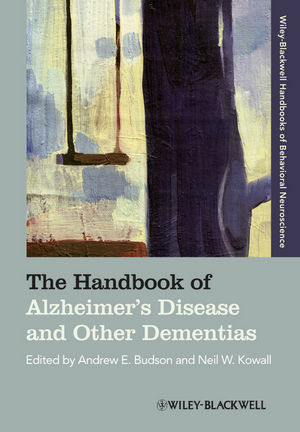 The Handbook of Alzheimer's Disease and Other Dementias - 