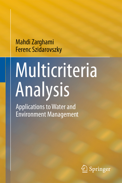 Multicriteria Analysis - Mahdi Zarghami, Ferenc Szidarovszky