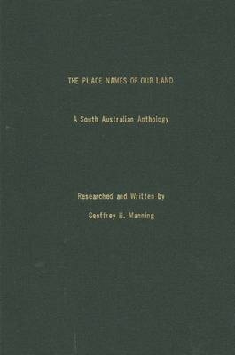 The Place Names of Our Land - Geoffrey Manning