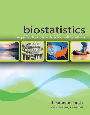 Biostatistics - Heather Bush