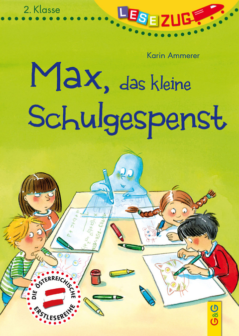 LESEZUG/2. Klasse: Max, das kleine Schulgespenst - Karin Ammerer