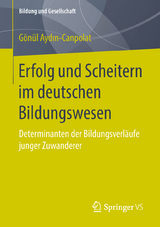 Erfolg und Scheitern im deutschen Bildungswesen - Gönül Aydın-Canpolat