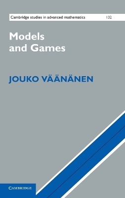 Models and Games - Jouko Väänänen