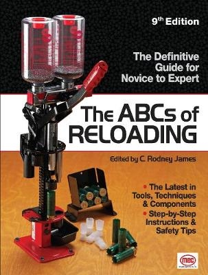 The ABCs of Reloading - C. Rodney James