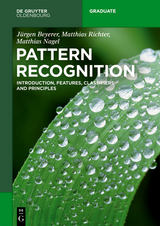 Pattern Recognition - Jürgen Beyerer, Matthias Richter, Matthias Nagel