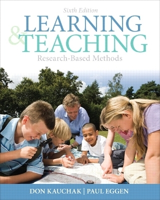 Learning and Teaching - Don Kauchak, Paul Eggen