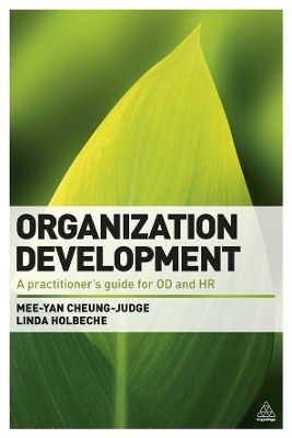 Organization Development - Dr Mee-Yan Cheung-Judge, Linda Holbeche