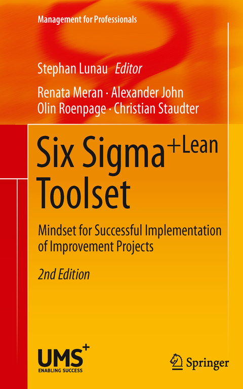 Six Sigma+Lean Toolset - Renata Meran, Alexander John, Olin Roenpage, Christian Staudter