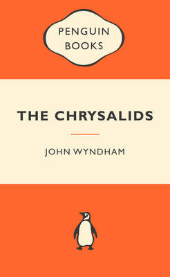 The Chrysalids: Popular Penguins - John Wyndham