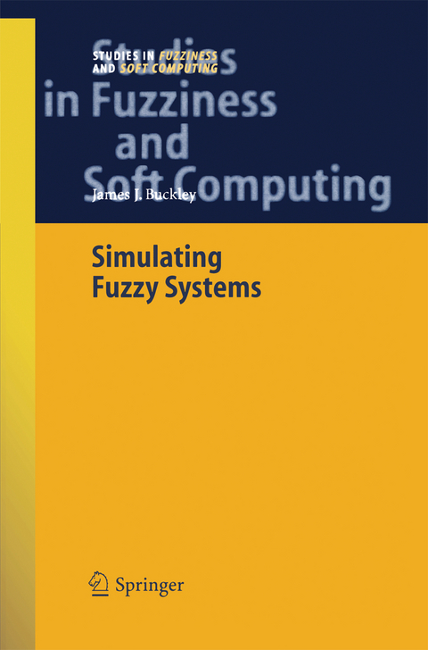 Simulating Fuzzy Systems - James J. Buckley