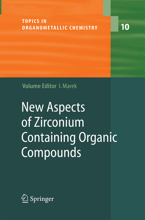 New Aspects of Zirconium Containing Organic Compounds - 