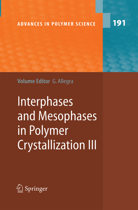 Interphases and Mesophases in Polymer Crystallization III - 