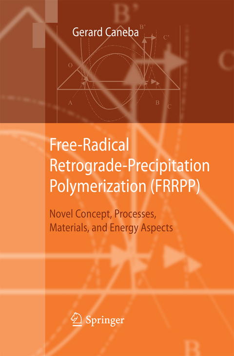 Free-Radical Retrograde-Precipitation Polymerization (FRRPP) - Gerard Caneba