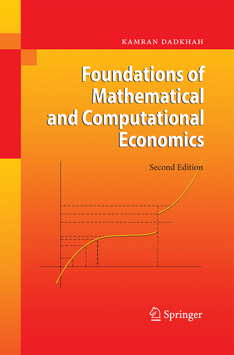 Foundations of Mathematical and Computational Economics - Kamran Dadkhah