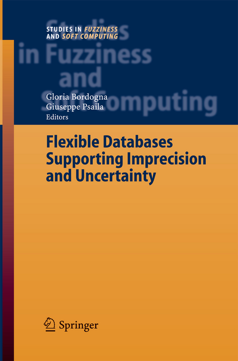 Flexible Databases Supporting Imprecision and Uncertainty - 