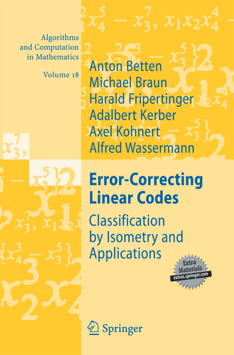 Error-Correcting Linear Codes - Anton Betten, Michael Braun, Harald Fripertinger, Adalbert Kerber, Axel Kohnert, Alfred Wassermann