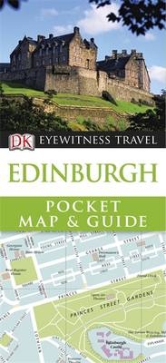 DK Eyewitness Pocket Map and Guide: Edinburgh -  Dk