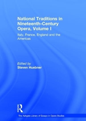 National Traditions in Nineteenth-Century Opera, Volume I - 