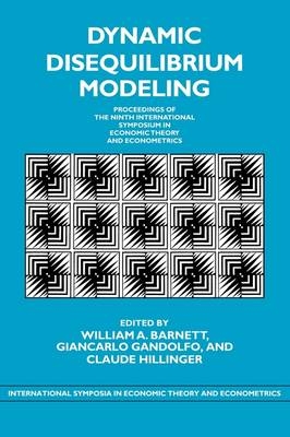 Dynamic Disequilibrium Modeling: Theory and Applications - 