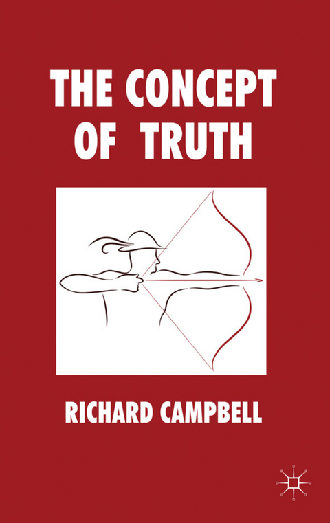 The Concept of Truth - R. Campbell