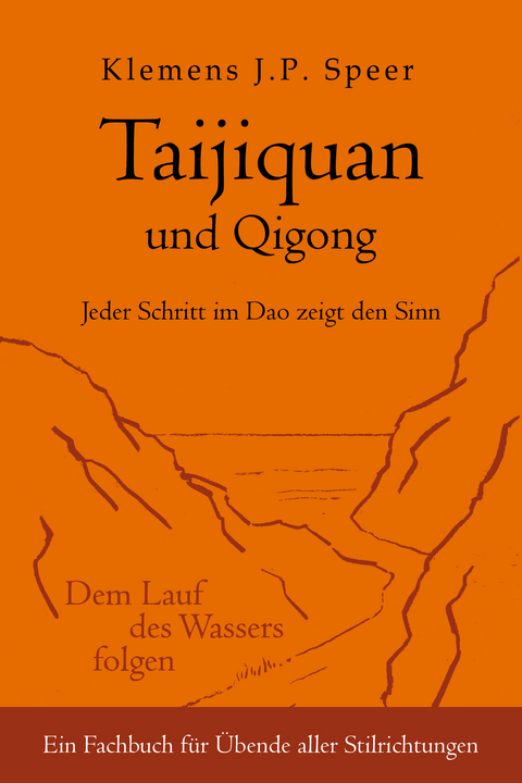 Taijiquan und Qigong - Klemens J.P. Speer