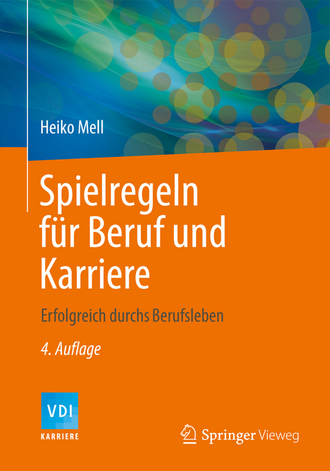 Spielregeln für Beruf und Karriere - Heiko Mell